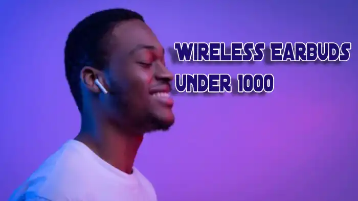 wireless earbuds under 1000